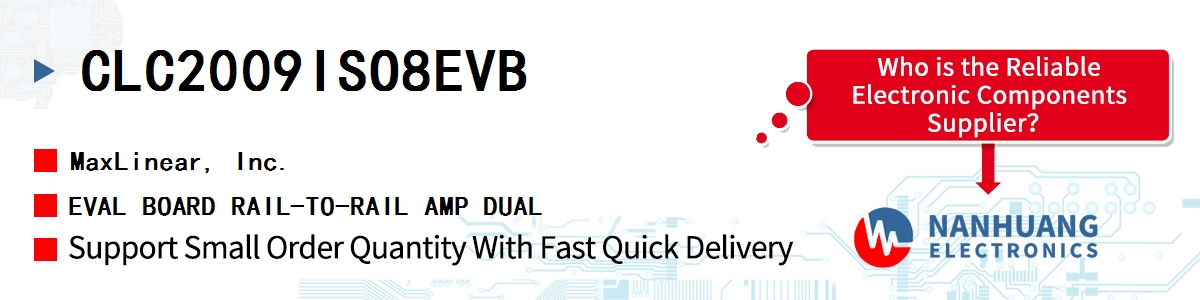 CLC2009ISO8EVB Maxlinear EVAL BOARD RAIL-TO-RAIL AMP DUAL