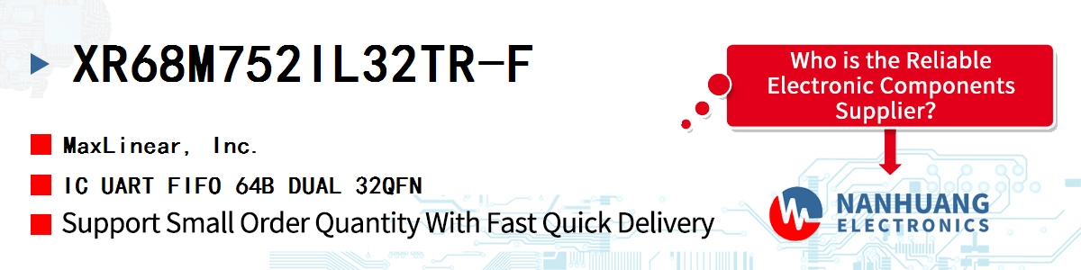 XR68M752IL32TR-F Maxlinear IC UART FIFO 64B DUAL 32QFN